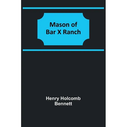 Mason of Bar X Ranch - Paperback