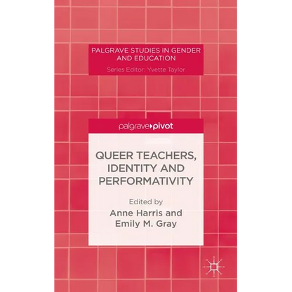 Queer Teachers, Identity and Performativity - Hardcover