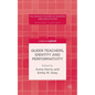 Queer Teachers, Identity and Performativity - Hardcover
