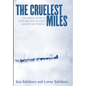 The Cruelest Miles: The Heroic Story of Dogs and Men in a Race Against an Epidemic - Hardcover