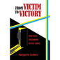 From Victim to Victory: Surviving Childhood Sexual Abuse - Paperback