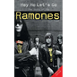 Hey Ho Let's Go: The Story of the Ramones - Paperback