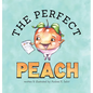 The Perfect Peach - Hardcover