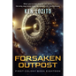 Forsaken Outpost - Paperback