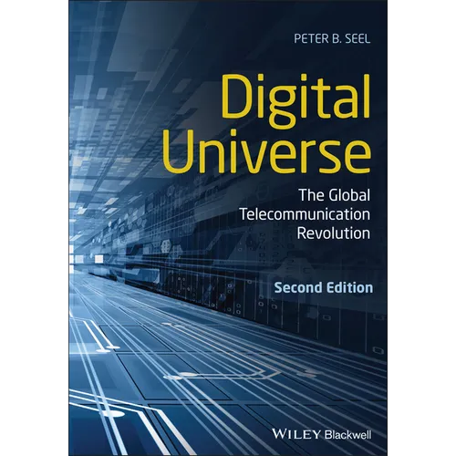 Digital Universe: The Global Telecommunication Revolution - Paperback