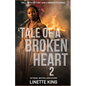 A tale of a broken heart 2 - Paperback