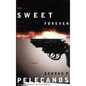 The Sweet Forever - Hardcover