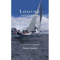 Louise Adventure: A Round-the-World Sailing Odyssey - Paperback