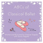 ABCs of Classical Ballet - Paperback