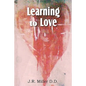 Learning to Love - Paperback