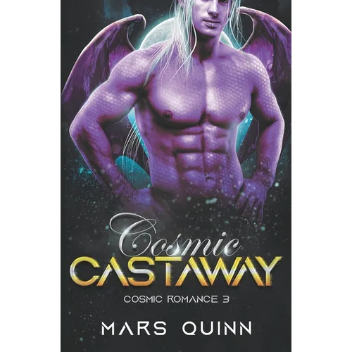 Cosmic Castaway: (Cosmic Romance 3) - Paperback