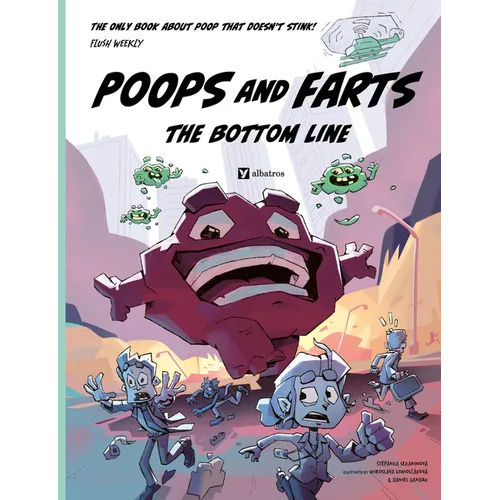 Poops and Farts: The Bottom Line - Hardcover