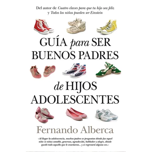 Guia Para Ser Buenos Padres de Hijos Adolescentes -V2* - Paperback