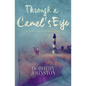 Through a Camel's Eye - Paperback