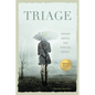 Triage: Healing Mental and Spiritual Roots - Paperback