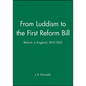 From Luddism to the First Reform Bill: Reform in England 1810-1832 - Paperback