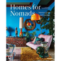Homes for Nomads: Interiors of the Well-Travelled - Hardcover