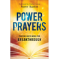 Power Prayers: Praying God's Word for Breakthrough - Paperback