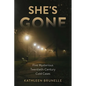 She's Gone: Five Mysterious Twentieth-Century Cold Cases - Hardcover
