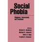 Social Phobia: Diagnosis, Assessment, and Treatment - Hardcover