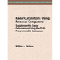 Radar Calculations Using Personal Computers: Supplement to Radar Calculations Using the Ti-59 Programmable Calculator - Paperback
