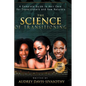 The Science of Transitioning: A Complete Guide to Hair Care for Transitioners and New Naturals - Hardcover