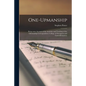 One-upmanship; Being Some Account of the Activities and Teaching of the Lifemanship Correspondence College of Oneupness and Gameslifemastery - Paperback