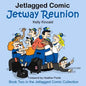 Jetway Reunion: Book Two in the Jetlagged Comic Collection - Paperback