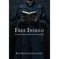 Free Indeed - Hardcover