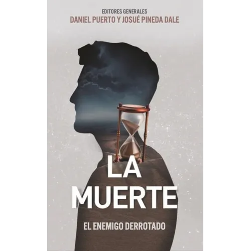 La Muerte: El Enemigo Derrotado (Death: The Enemy Defeated) - Paperback