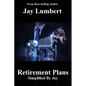 Retirement Plans Simplified By Jay - Paperback