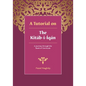 A tutorial on the Kitáb-i-Íqán: A journey through the Book of Certitude - Paperback