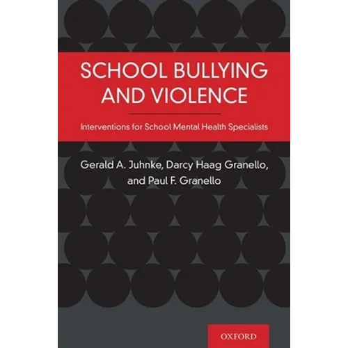 School Bullying and Violence: Interventions for School Mental Health Specialists - Paperback