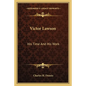 Victor Lawson: His Time and His Work - Paperback