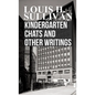 Kindergarten Chats and Other Writings - Hardcover