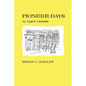 Pioneer Days in Upper Canada, - Paperback