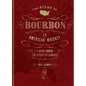 The Atlas of Bourbon and American Whiskey: A Journey Through the Spirit of America - Hardcover