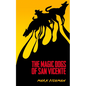 The Magic Dogs of San Vicente - Paperback