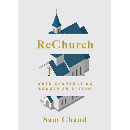 ReChurch: When Change Is No Longer an Option - Paperback