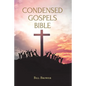 Condensed Gospels Bible - Paperback