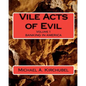 Vile Acts of Evil: Volume 1 Banking in America - Paperback