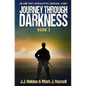 Journey Through Darkness: Book 3 (An EMP Post-Apocalyptic Survival Story) - Paperback