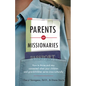 Parents of Missionaries: How to Thrive and Stay Connected When Your Children and Grandchildren Serve Cross-Culturally - Paperback