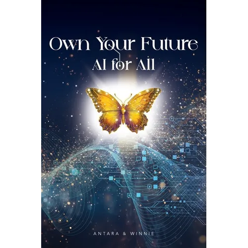 Own Your Future - AI for ALL - Paperback