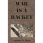 War is a Racket: Original 1935 Edition - Hardcover