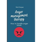 Anger management therapy: How to handle anger issues - Paperback