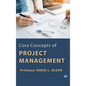 Core Concepts of Project Management - Hardcover