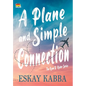 A Plane and Simple Connection - Hardcover