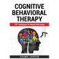 Cognitive Behavioral Therapy: CBT Techniques for Mental Well-being - Paperback