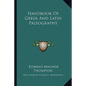 Handbook of Greek and Latin Paleography - Paperback